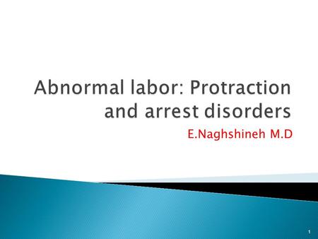Abnormal labor: Protraction and arrest disorders
