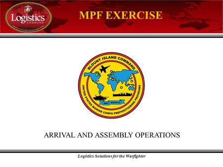 ARRIVAL AND ASSEMBLY OPERATIONS