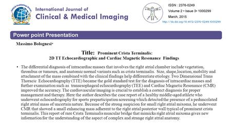Title: Prominent Crista Terminalis: 2D TT Echocardiographic and Cardiac Magnetic Resonance Findings The differential diagnosis of intracardiac masses that.