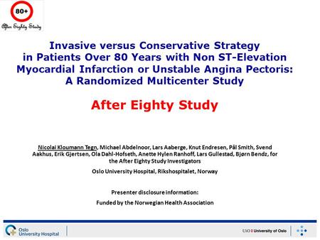 Invasive versus Conservative Strategy in Patients Over 80 Years with Non ST-Elevation Myocardial Infarction or Unstable Angina Pectoris: A Randomized Multicenter.