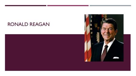 RONALD REAGAN. DOMESTIC POLICY WHAT TWO OPTIONS COULD THE REAGAN ADMINISTRATION DO IN ORDER TO COMBAT STAGFLATION?  Raise interest rates  Supply-side.