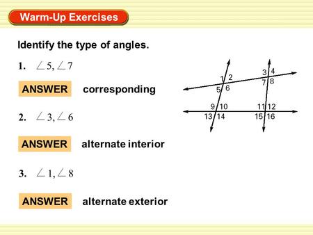 Identify the type of angles.