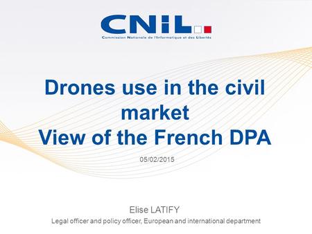 Drones use in the civil market View of the French DPA