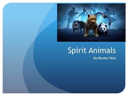 Spirit Animals By Nicolas Silva.