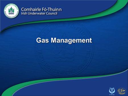 Copyright 2012 CFT GAS/1 Gas Management. Copyright 2012 CFT GAS/2 We will cover  Disciplined approach  Gas required = time x breathing rate x ambient.