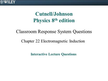 Cutnell/Johnson Physics 8th edition