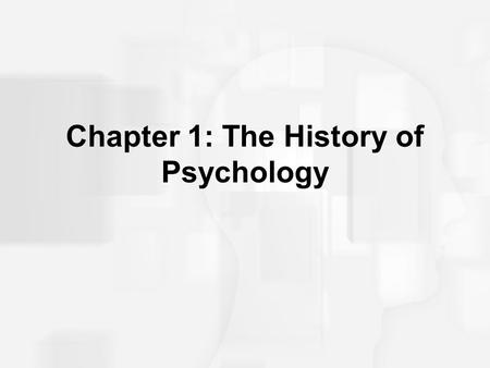 Chapter 1: The History of Psychology. Unit 1 Psychology’s History and Approaches Define psychology-science of behavior and mental processes Nature v.
