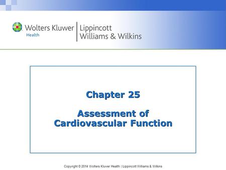 Chapter 25 Assessment of Cardiovascular Function