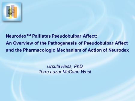 Neurodex TM Palliates Pseudobulbar Affect: An Overview of the Pathogenesis of Pseudobulbar Affect and the Pharmacologic Mechanism of Action of Neurodex.