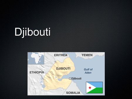 Djibouti.