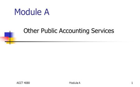 Module A1 Other Public Accounting Services ACCT 4080.