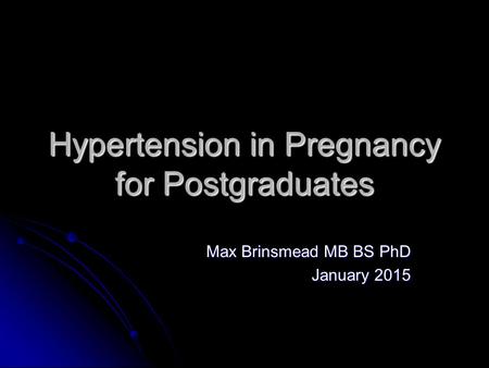 Hypertension in Pregnancy for Postgraduates
