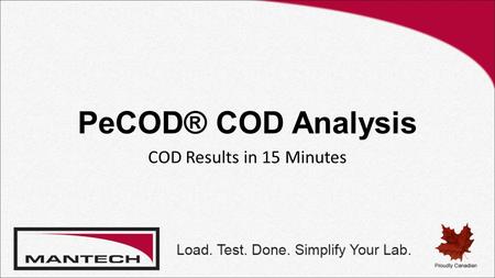PeCOD® COD Analysis COD Results in 15 Minutes. Introduction COD and BOD Standard Method (Dichromate) New PeCOD® COD Method (Photo-Electrochemistry) Comparison.