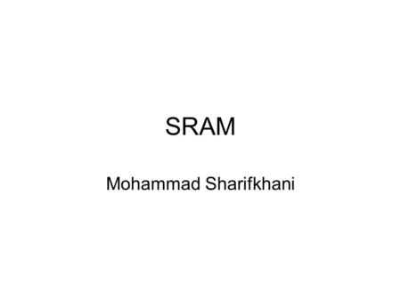 SRAM Mohammad Sharifkhani. Effect of Mismatch.