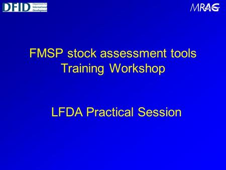 LFDA Practical Session FMSP stock assessment tools Training Workshop.