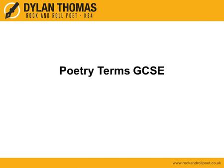 Poetry Terms GCSE. Learning Objectives By the end of the lesson I will: - have addressed my current knowledge of techniques used in poetry; - have revised.