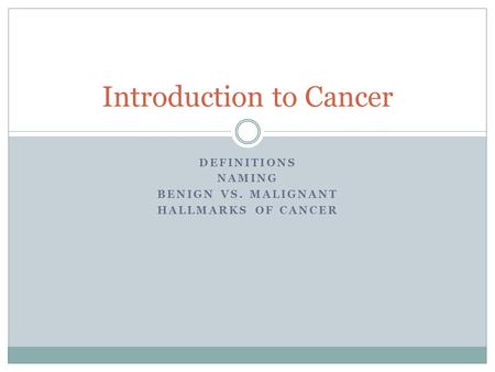 Introduction to Cancer