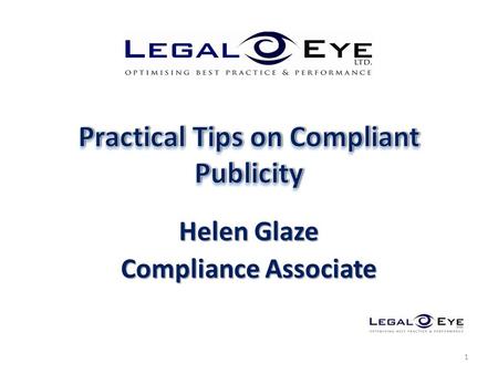 Helen Glaze Compliance Associate 1. 2  General Compliance – How Do You Rate?  Client Care Letters & Terms of Engagement.