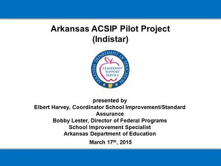 Arkansas ACSIP Pilot Project (Indistar)