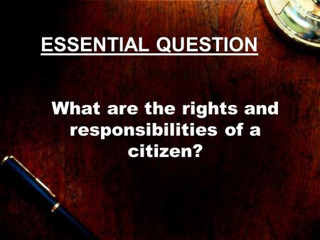 What are the rights and responsibilities of a citizen?
