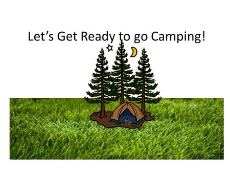 Let’s Get Ready to go Camping!. The Betsy-Jeff Penn 4-H Educational Center was dedicated May 17, 1964 as a gift from Betsy Penn to the NCSU 4-H program.