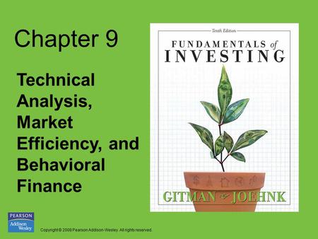 Chapter 9 Technical Analysis, Market Efficiency, and Behavioral Finance.