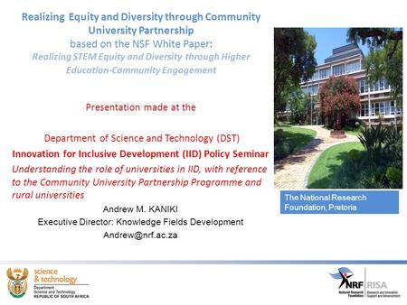 Realizing Equity and Diversity through Community University Partnership based on the NSF White Paper: Realizing STEM Equity and Diversity through Higher.
