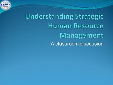 Understanding Strategic Human Resource Management