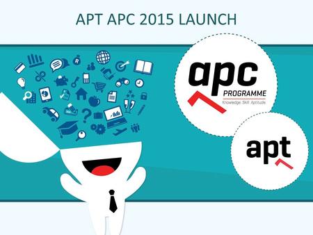 APT APC 2015 LAUNCH. With APTitude The new SAICA APC has replaced the PPE and the Part II Finance Examination The APC is an assessment of professional.