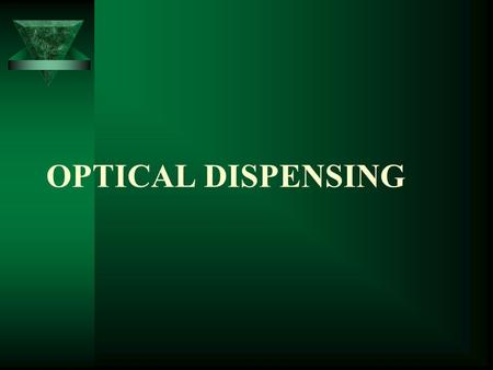 OPTICAL DISPENSING. FRAMES  MATERIALS: –Cellulose acetate or zylate is the most commonly used material for plastic frames. Monel is a corrosion resistant.