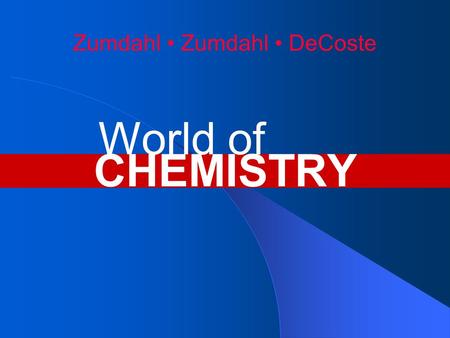 Zumdahl Zumdahl DeCoste CHEMISTRY World of. Chapter 10 Energy.