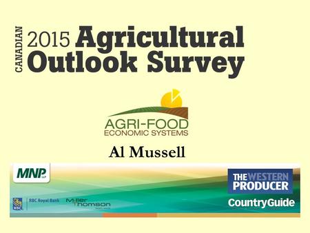 Al Mussell. Overview The survey Farm optimism/attitudes What changes are they planning? How can service providers help?