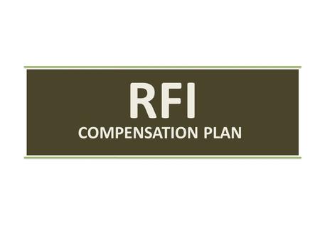 RFI COMPENSATION PLAN. In RFI we capitalize on the worldwide acceptability of rice and the power of Network Marketing to make you rich.