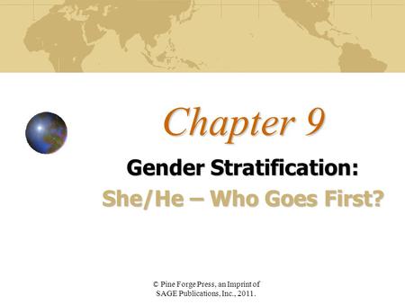 Gender Stratification: She/He – Who Goes First?