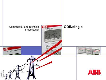 © ABB - 1 - 2015-06-09 ABB ODINsingle Commercial and technical presentation.