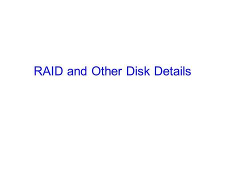RAID and Other Disk Details