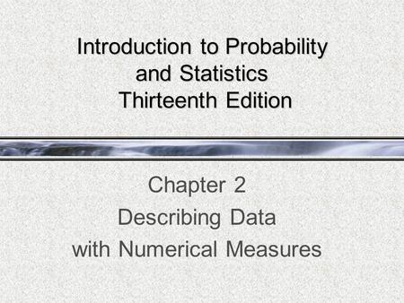 Introduction to Probability and Statistics Thirteenth Edition