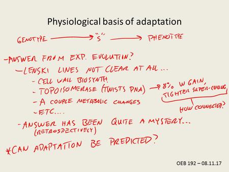 OEB 192 – 08.11.17 Physiological basis of adaptation.