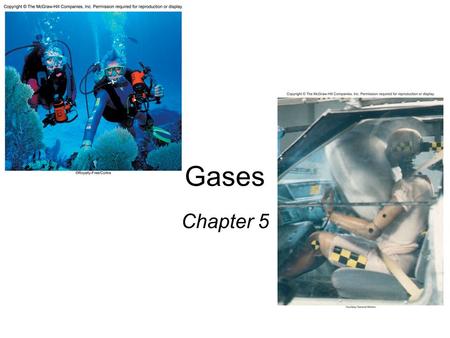 Gases Chapter 5.