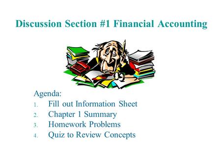 Discussion Section #1 Financial Accounting