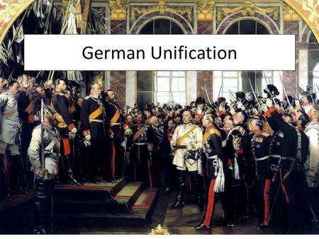 German Unification.