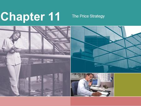 Chapter 11 The Price Strategy.