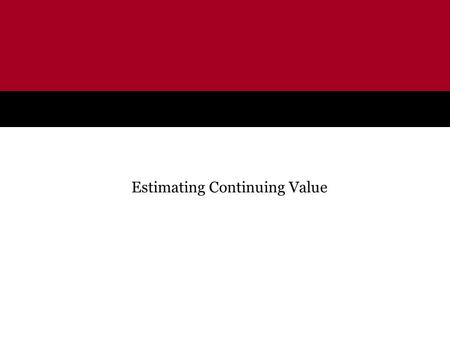 What is Continuing Value?