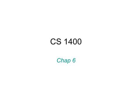 CS 1400 Chap 6. Functions General form; type Name ( parameters ) { … return value ; } parameters is a list of comma-separated declarations.