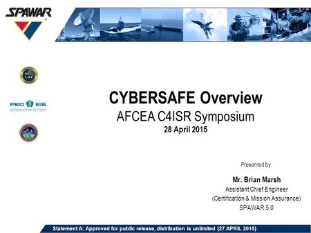 CYBERSAFE Overview AFCEA C4ISR Symposium 28 April 2015
