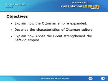 Objectives Explain how the Ottoman empire expanded.