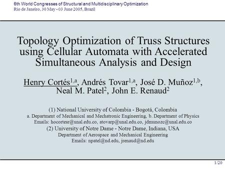 Topology Optimization with ASAND-CA 1/20 Topology Optimization of Truss Structures using Cellular Automata with Accelerated Simultaneous Analysis and Design.
