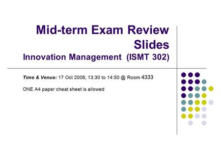 Mid-term Exam Review Slides Innovation Management (ISMT 302)