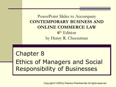 Chapter 8 Ethics of Managers and Social Responsibility of Businesses