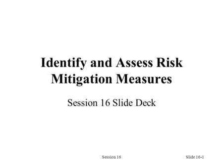 Identify and Assess Risk Mitigation Measures